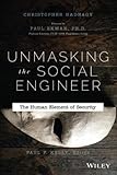 Unmasking the Social Engineer: The Human Element of Security