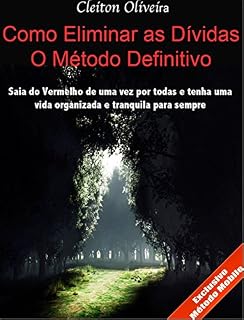 Livro Como Eliminar as Dívidas - O Método Definitivo
