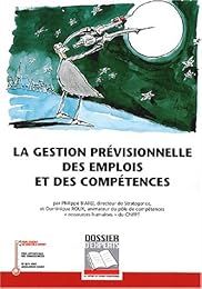 La  gestion prévisionnelle des emplois et des compétences