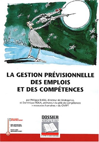 La  gestion prévisionnelle des emplois et des compétences
