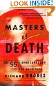 Masters of Death: The SS-Einsatzgruppen and the Invention of the Holocaust