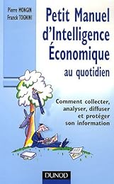 Petit manuel d'intelligence économique au quotidien
