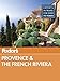 Fodor's Provence & the French Riviera (Full-color Travel Guide)