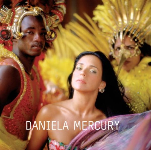 Daniela Mercury - Levada Brasileira Lyrics - Zortam Music