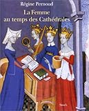Image de La Femme au temps des Cathédrales