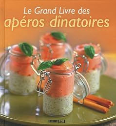 Le  grand livre des apéros dînatoires