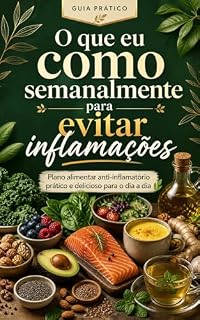 Livro O que eu como semanalmente para evitar inflamações (SAÚDE)