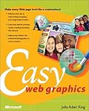 Easy Web Graphics by Julie Adair King