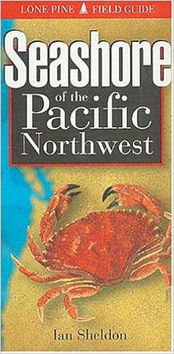 Seashore of the Pacific Northwest (Lone Pine Field Guide) Seashore of the Pacific Northwest (Lone Pine Field Guide)