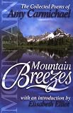 Mountain Breezes: The Collected Poems of Amy Carmichael by 
