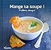 Mange ta soupe ! by