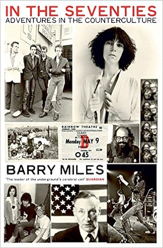 In The Seventies Adventures In The Counter Culture Amazon Co Uk Miles Barry 9781846686900 Books In The Seventies Adventures In The Counter Culture Amazon Co Uk Miles Barry 9781846686900 Books