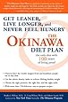 The Okinawa Diet Plan: Get Leaner, Live Longer, and Never Feel Hungry