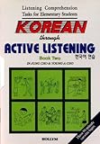 Korean Through Active Listening 2, Cho, In-Jung and Cho, Young-A., 1565910575