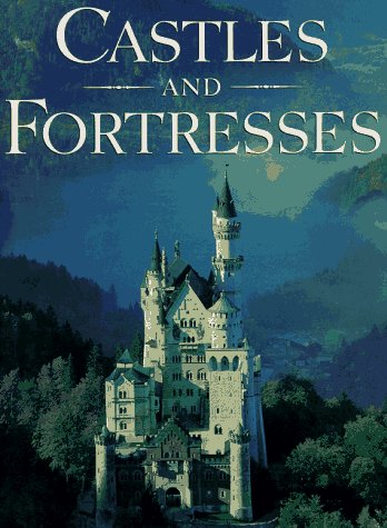 Castles and Fortresses by Robin S. Oggins