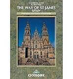 The Way of Saint James Vol 2: Pyrenees - Santiago - Finisterre (Cicerone International Walking S) (No. 1) by Alison Raju