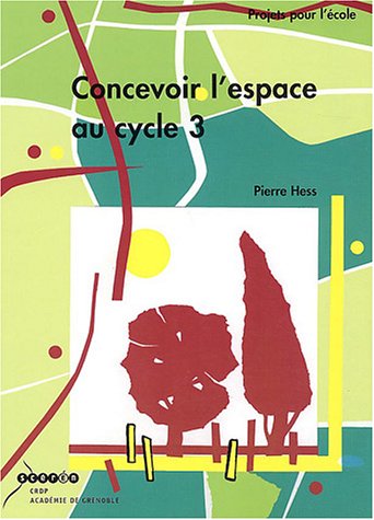 Concevoir l'espace au cycle 3