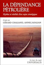 La  dépendance pétrolière