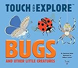 Touch and Explore: Bugs