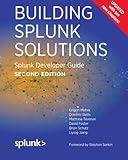Building Splunk Solutions (Second edition): Splunk Developer Guide