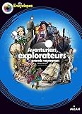 Explorateurs, aventuriers et grands voyageurs by 