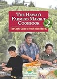 The Hawaii Farmers Market Cookbook - Vol. 2: The Chefs' Guide to Fresh Island Foods by Hawaii Farm Bureau Federation, Joan Namkoong