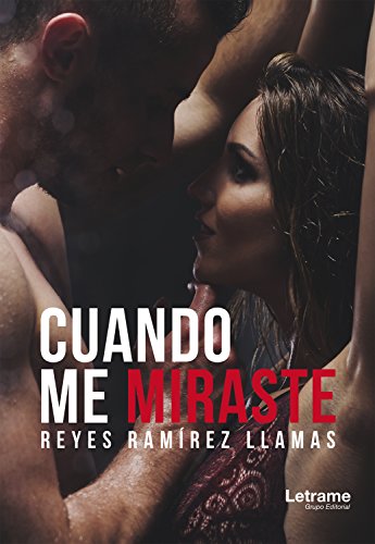 Cuando me miraste (Novela nº 1) (Spanish Edition)