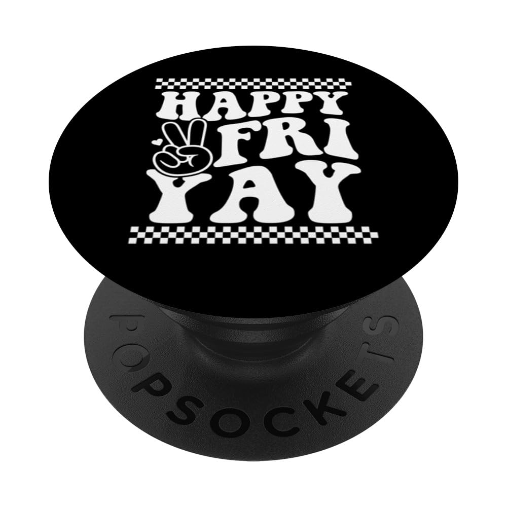 Happy Fri-Yay Friday Lovers Funny Teachers PopSockets Swappable PopGrip