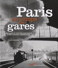 Book's Cover ofParis au temps des gares
