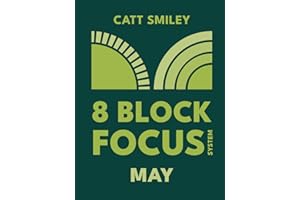 8-Block Focus System: May: Daily Guided Tool That Structures Productivity In 25-Minute Time Blocks