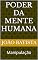 Livro Poder da Mente Humana: Manipulação