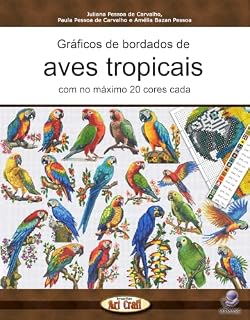 Livro Gráficos de bordados de aves tropicais : com no máximo 20 cores cada (Gráficos para bordados)