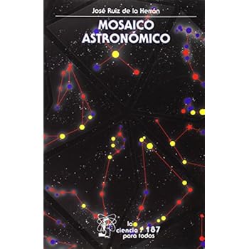 Mosaico astronomico (La Ciencia Para Todos) Mosaico astronomico (La Ciencia Para Todos)