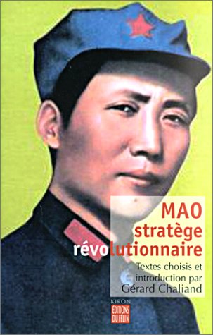 Mao stratège révolutionnaire