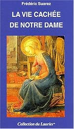 La  vie cachée de Notre Dame