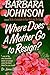 Where Does a Mother Go to Resign?