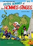 Les Petits Hommes, tome 14, Petits hommes et hommes-singes by