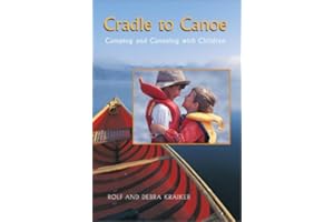 Cradle to Canoe: Camping and Canoeing With Children