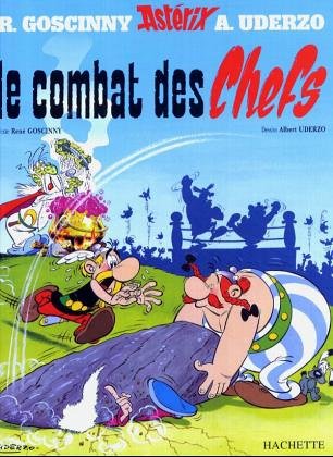 Le Combat des Chefs (Une Aventure d'Asterix Le Gaulois) by Goscinny (Hardcover)