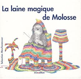 La  laine magique de Molosse