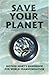 Save Your Planet: Mother Mary's Handbook for World Transformation by Kim Michaels
