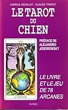 Le Tarot du Chien - Tarot of the Dogs by