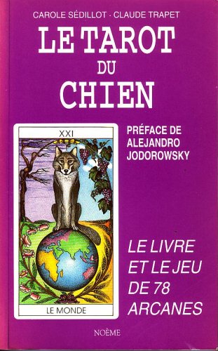 Le Tarot du Chien - Tarot of the Dogs by Carole Sedillot (Cards)
