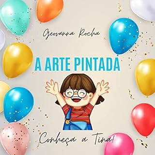 Livro A arte pintada: Conheça a Tina e amigos