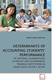 Image de DETERMINANTS OF ACCOUNTING STUDENTS? PERFORMANCE: AT NATIONAL EXAMINATIONS IN PRIVATE AND GOVERNMENT TRAINING INSTITUTIONS IN UASIN GISHU DISTRICT, KE