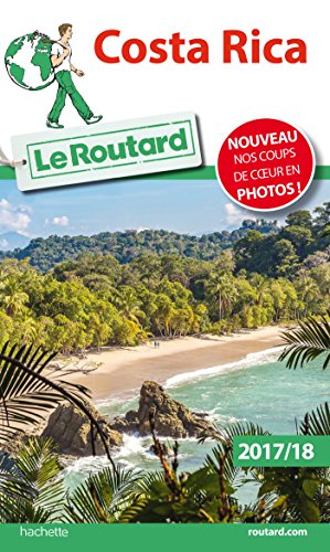 Guide Du Routard Costa Rica 201718 French Edition - 