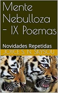 Livro Mente Nebulosa - IX Poemas: Novidades Repetidas
