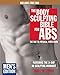 The Body Sculpting Bible for Abs: Men's Edition, Deluxe Edition: The Way to Physical Perfection (Inc by 