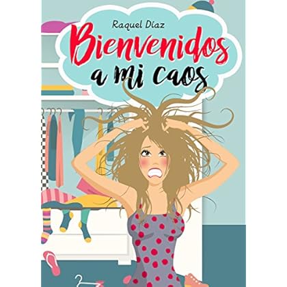 Bienvenidos a mi caos Bienvenidos a mi caos