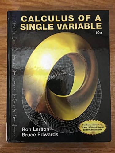 Calculus of a Single Variable: Larson, Ron, Edwards, Bruce